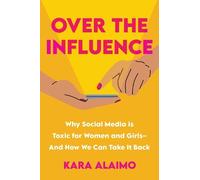 Kara Alaimo Over the Influence (Copertina rigida)