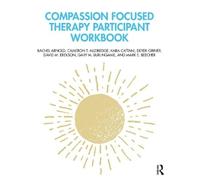 Kara Cattani Cameron T. Alldredge Mark E. B Compassion Focused Ther (Tascabile)