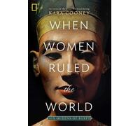 Kara Cooney When Women Ruled the World (Copertina rigida)