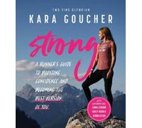 Kara Goucher Strong (Tascabile)