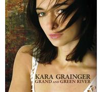 Kara Grainger - Grand & Green River +Bonus