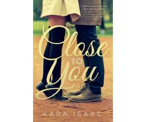 Kara Isaac Close to You (Tascabile)