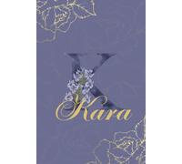 Kara Journal: Monogram K Personalized Floral Notebook for Women Decorative Purple and Gold Monogram Journal, Cute Aesthetic Notebook, Personalized Diary and Birthday Gift for Women Named Kara