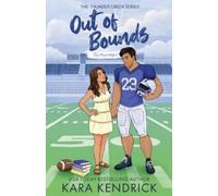 Kara Kendrick Out of Bounds (Tascabile) Thunder Creek