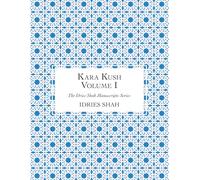 Kara Kush: The Manuscript, Volume I
