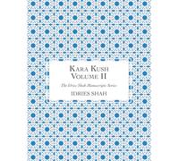 Kara Kush: The Manuscript, Volume II
