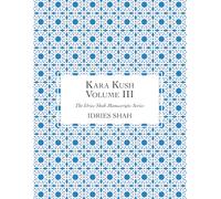 Kara Kush: The Manuscript, Volume III