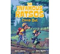 Kara LaReau The Infamous Ratsos Camp Out (Copertina rigida) Infamous Ratsos
