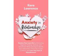 Kara Lawrence Anxiety In Relationships (Tascabile)