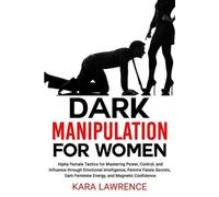Kara Lawrence Dark Manipulation for Women (Tascabile)
