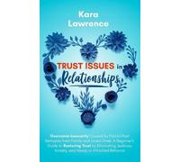 Kara Lawrence Trust Issues In Relationships (Tascabile)