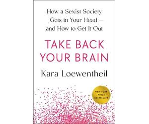 Kara Loewentheil Take Back Your Brain (Copertina rigida)