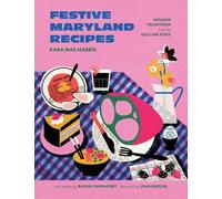 Kara Mae Harris Rachel Rappaport Festive Maryland Recipes (Copertina rigida)