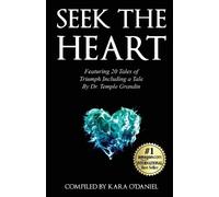 Kara O'Daniel Temple Grandin K Crystal Griffith Seek The Heart (Tascabile)