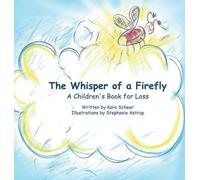 Kara Scheer The Whisper of a Firefly (Copertina rigida)