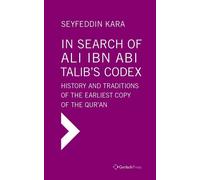 Kara Seyfeddin-In Search Of Ali Ibn Abi Talib`S Codex HBOOK NUOVO