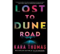 Kara Thomas Lost to Dune Road (Tascabile)