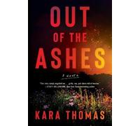 Kara Thomas Out of the Ashes (Tascabile)