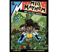 Kara West Mia Mayhem and the Wild Garden (Copertina rigida) Mia Mayhem