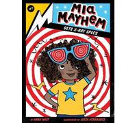 Kara West Mia Mayhem Gets X-Ray Specs (Copertina rigida) Mia Mayhem