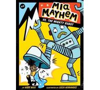 Kara West Mia Mayhem vs. the Mighty Robot (Copertina rigida) Mia Mayhem