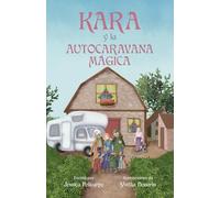 KARA Y LA AUTOCARAVANA MAGICA