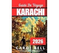 KARACHI GUIDE DE VOVAGE 2026