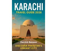 Karachi Travel Guide 2026