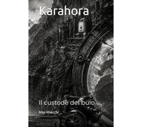 Karahora: Il custode del buio
