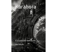 Karahora: Il custode del buio