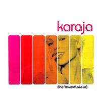 Karaja - Karaja - She Moves (La La La) - Substance Records - SUBS14P1