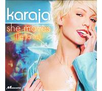 KARAJA - She Moves (La La La)