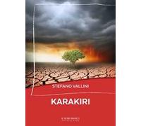 Karakiri. La razza umana si sta autodistruggendo. Un pianeta sofferente