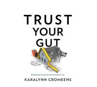 Karalynn Cromeens Trust Your Gut (Copertina rigida)