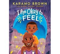 Jason "Rachel" Brown Karamo Brown I Am Okay to Feel (Copertina rigida)