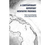 Karan Main Paula Leszczu A Contemporary Repertory Meditative Proving (Tascabile)