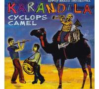 Karandila Gypsy Brass Orchestra - Cyclops Camel