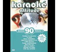 Karaoké attitude - Années 90 - Volume 1
