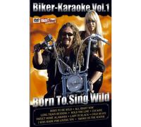 Karaoke - Biker-Karaoke Vol. 1: Born to Sing Wild