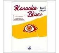 Karaoke blues. Ediz. illustrata. Con CD Audio