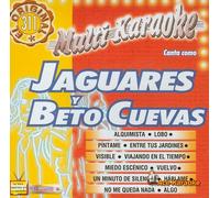 Karaoke: Jaguares Y Beto Cuevas-Exitos - Karaoke: Jaguares Y Beto Cuevas-Exitos