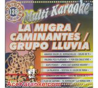 Karaoke Music CDG: MultiKaraoke OKE-0136 La Migra/Caminantes/Grupo Lluvia CDG