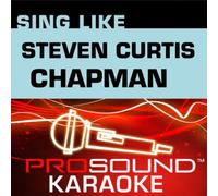Karaoke - Sing Like Steven Curtis Chapman