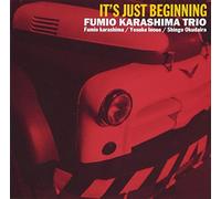 Karashima, Fumio -Trio- - IT'S JUST BEGINNING