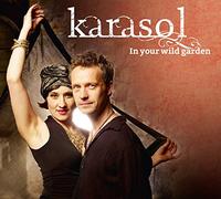 KARASOL In Your Wild Garden (CD)