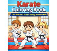 Karate Coloring Book: The Ultimate Collection of Karate Coloring Pages