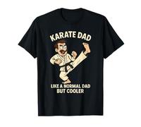 Karate Dad Like A Normal Dad But Cooler Divertente Arti Marziali Maglietta