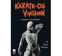 Karate do kyohan: El Texto Maestro
