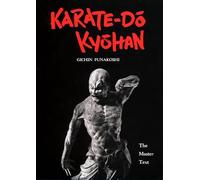 Gichin Funakoshi Karate-Do Kyohan: The Master Text (Copertina rigida)