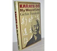 Karate Do My Way of Life